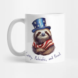 Lazy, Patriotic, and Proud: 4th of July Sloth T-Shirt Mug